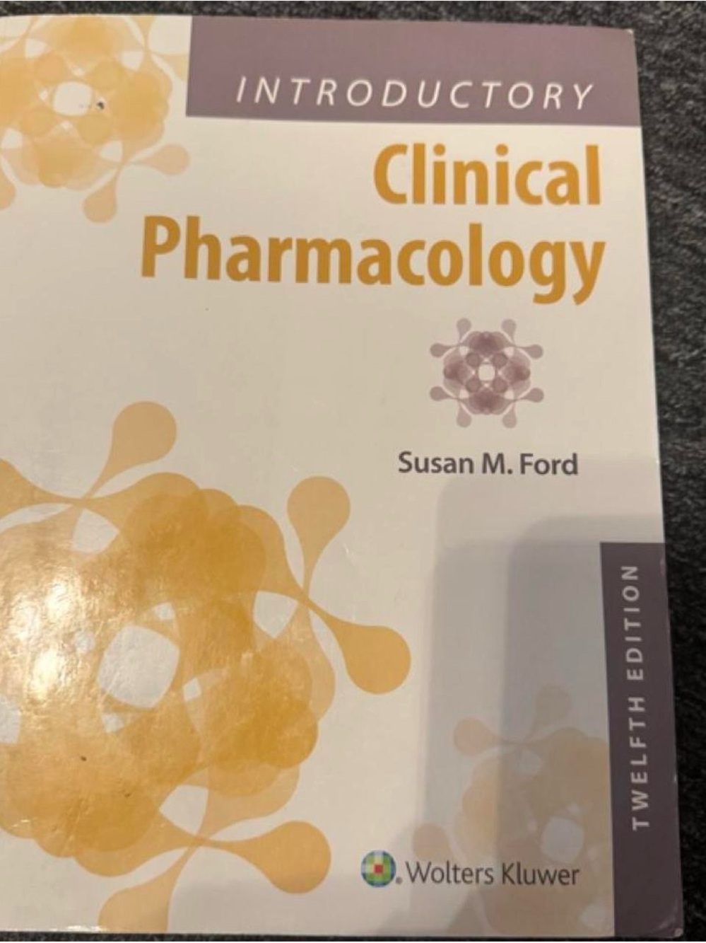 Introductory Clinical Pharmacology by Susan M. Ford - Yellow & White Cover